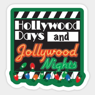 Hollywood Days / Jollywood Nights Sticker